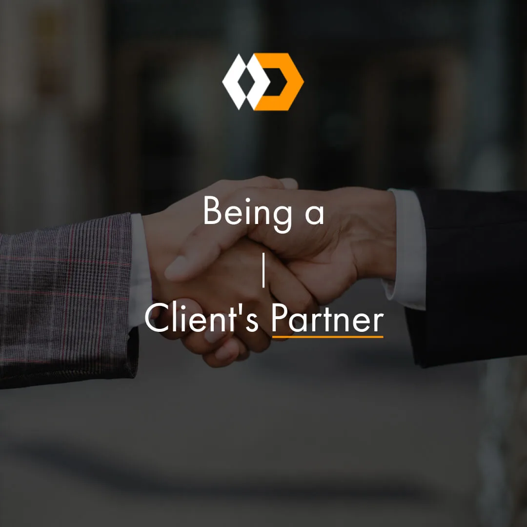 Our client is our partner Our client is our partner