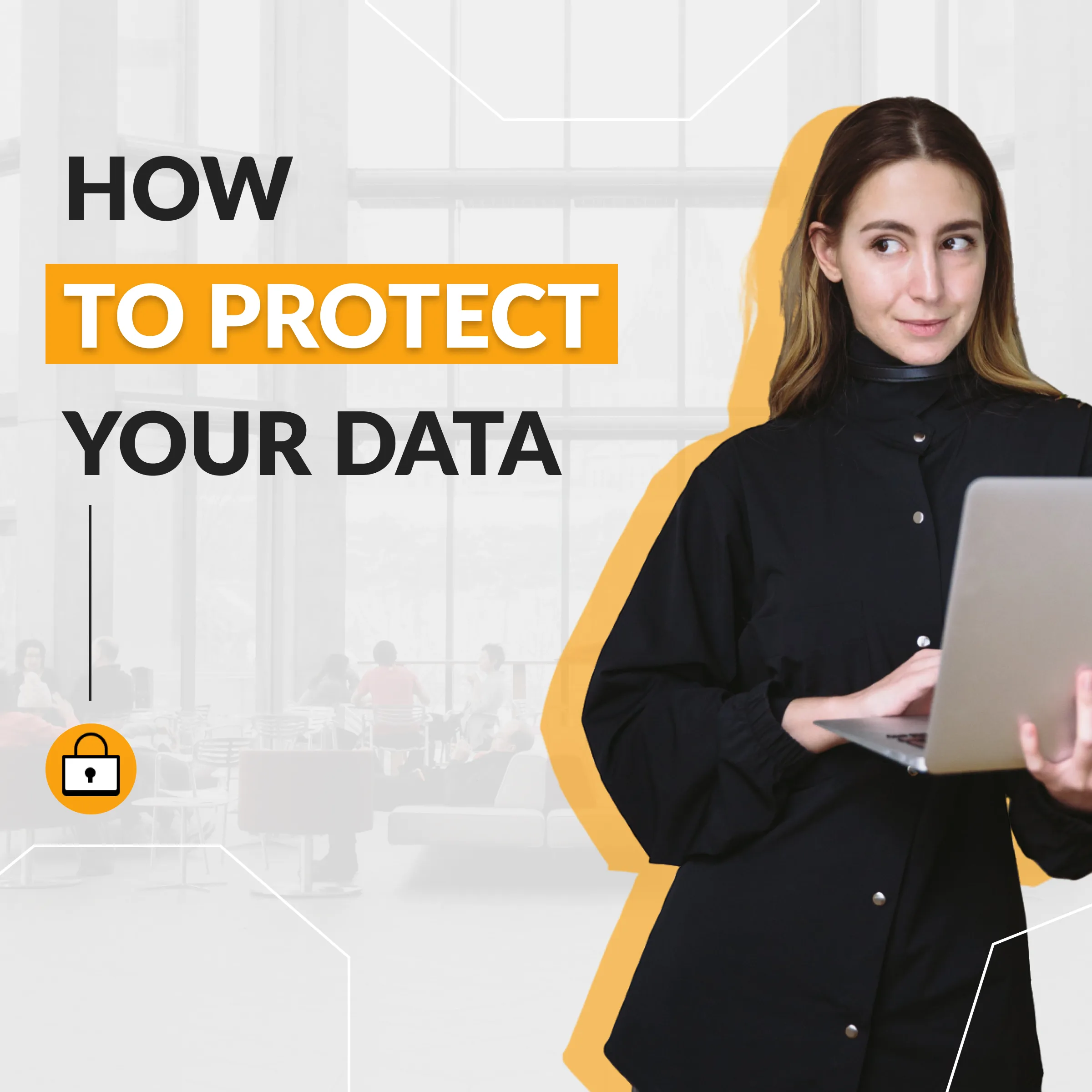 How to protect personal data? How to protect yourself from hackers