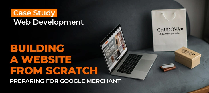 Creating the Chudova Store website for Google Merchant with limited resources